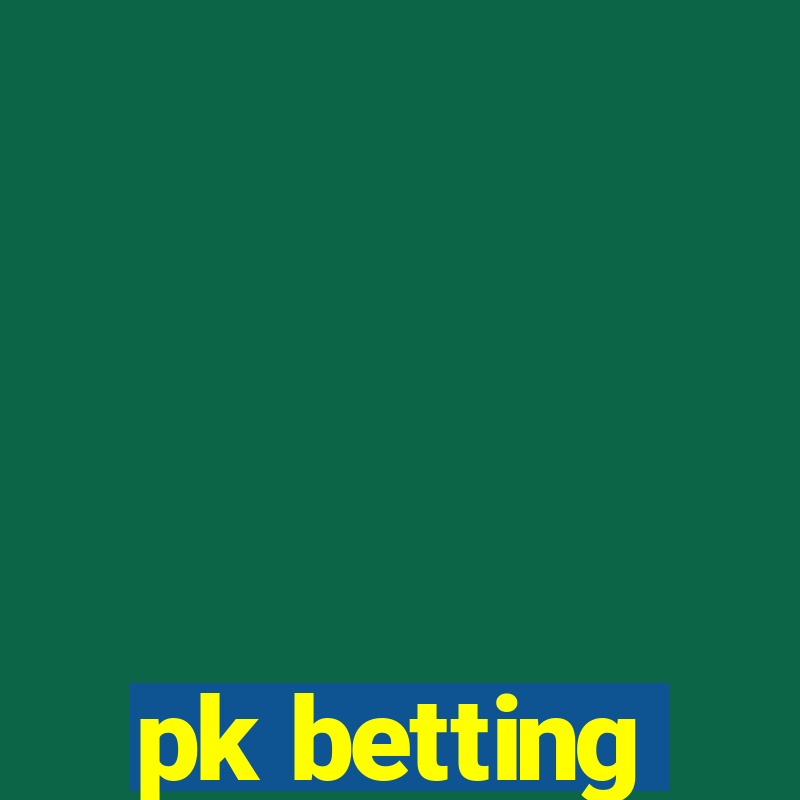 pk betting