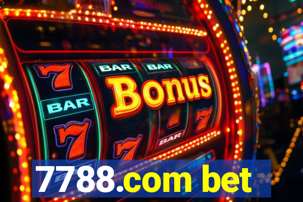 7788.com bet