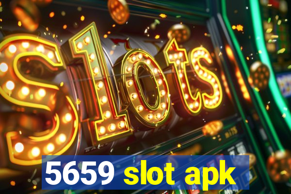 5659 slot apk