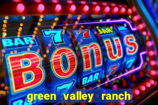 green valley ranch resort & casino