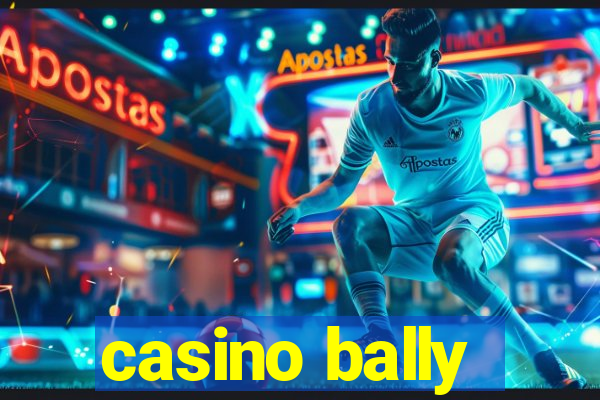 casino bally