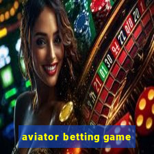 aviator betting game