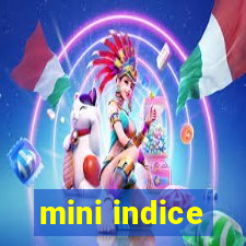 mini indice