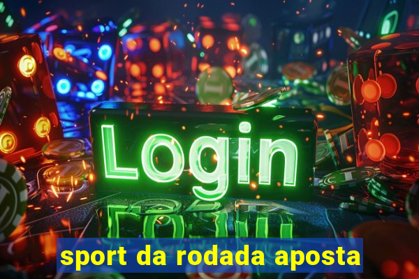 sport da rodada aposta