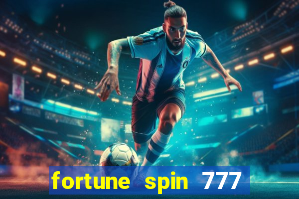 fortune spin 777 paga mesmo