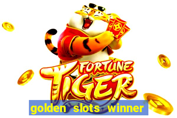 golden slots winner paga mesmo