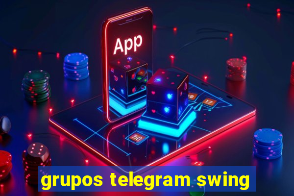 grupos telegram swing