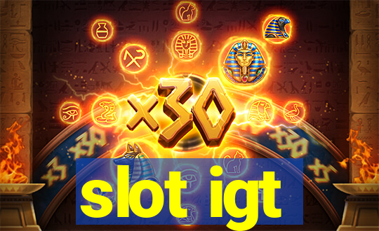 slot igt