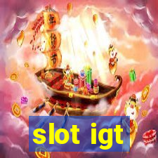 slot igt