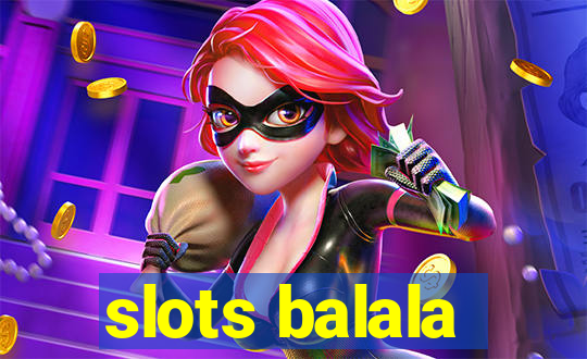 slots balala