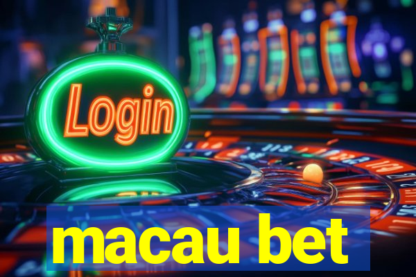 macau bet