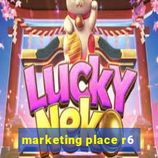 marketing place r6