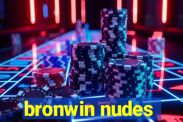 bronwin nudes