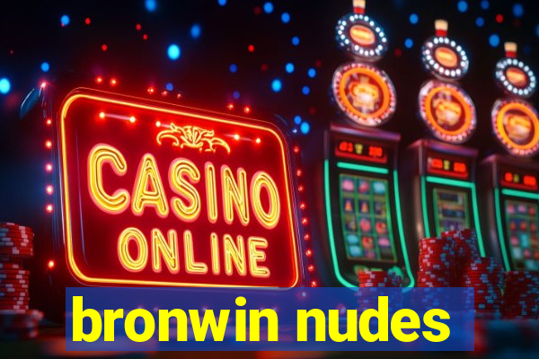 bronwin nudes