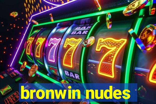 bronwin nudes