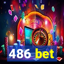 486 bet