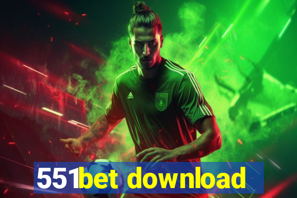 551bet download