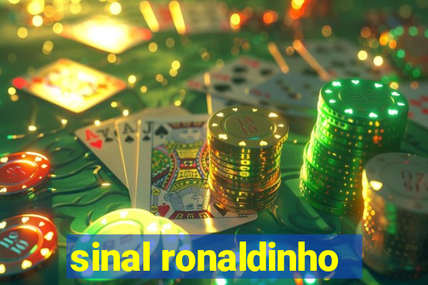 sinal ronaldinho