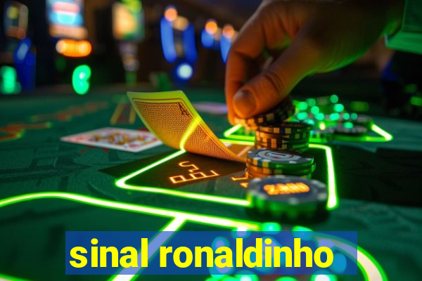 sinal ronaldinho