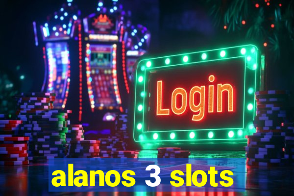 alanos 3 slots