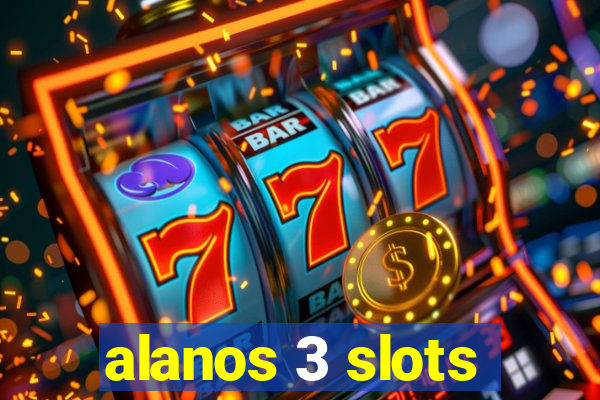 alanos 3 slots