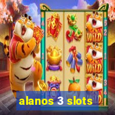 alanos 3 slots