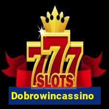 Dobrowincassino