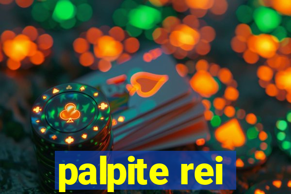 palpite rei