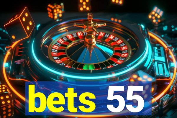 bets 55