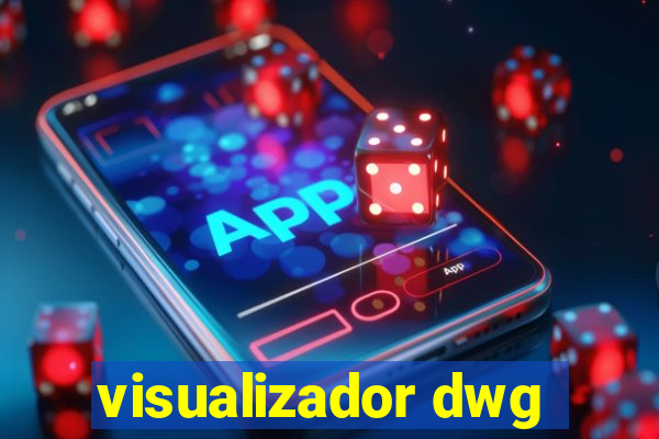 visualizador dwg