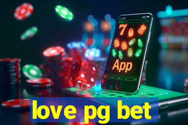 love pg bet