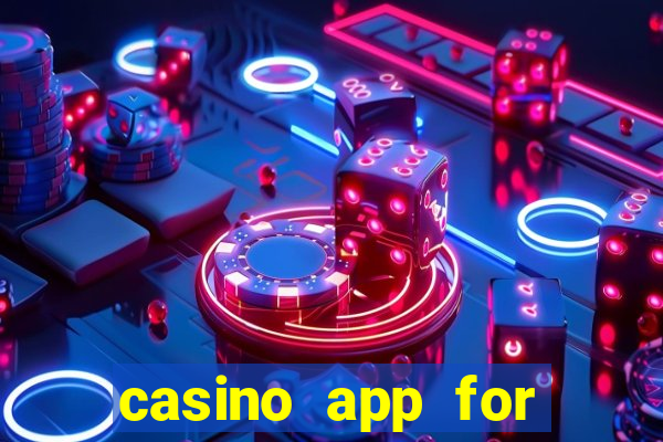 casino app for real money