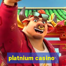 platnium casino