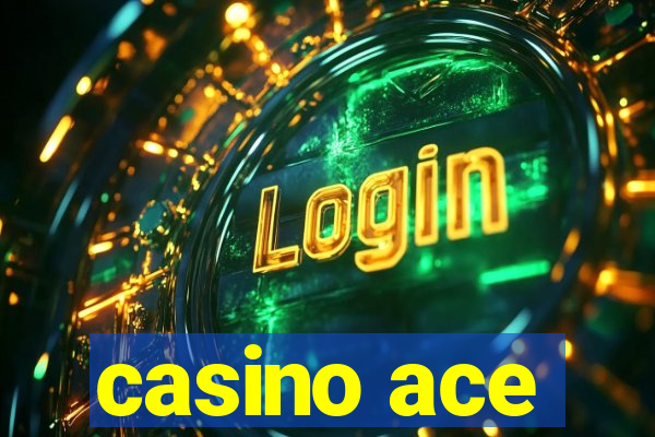 casino ace