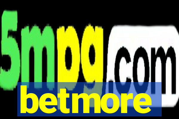 betmore