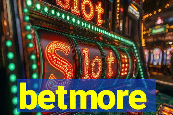 betmore