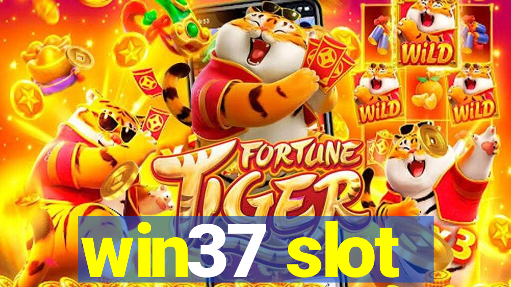 win37 slot