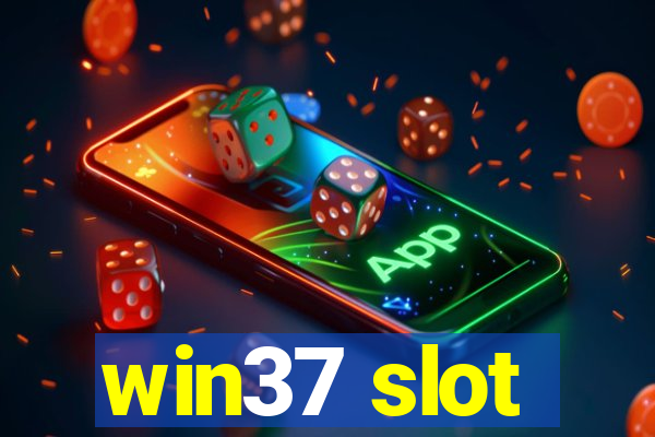 win37 slot