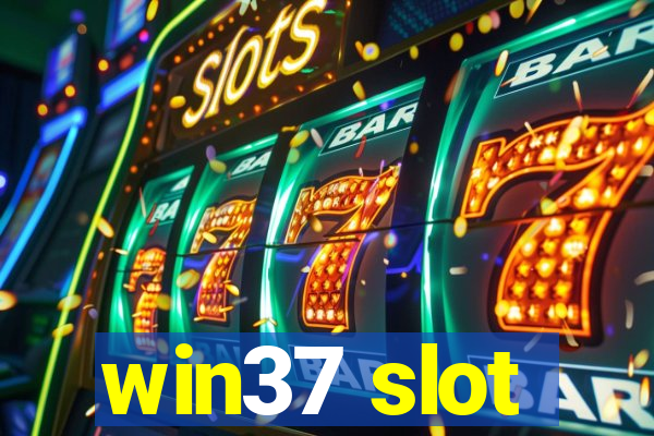 win37 slot