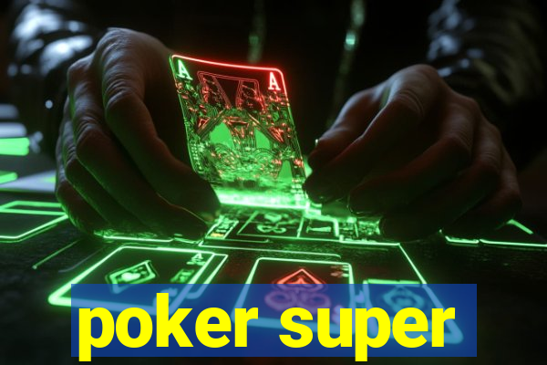 poker super