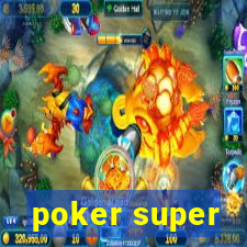 poker super