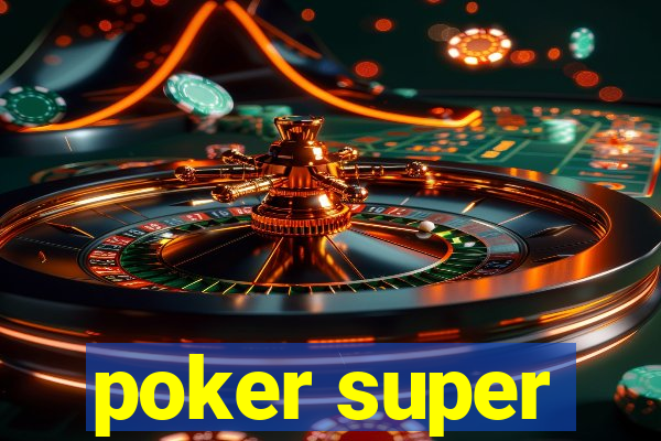 poker super