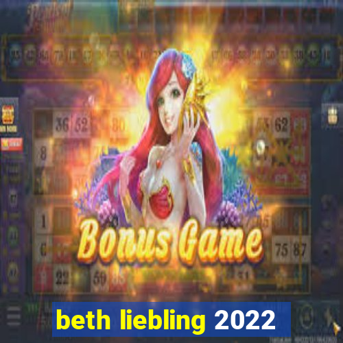 beth liebling 2022