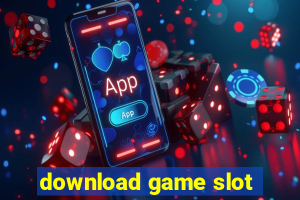 download game slot