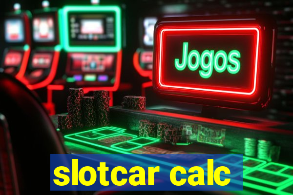 slotcar calc