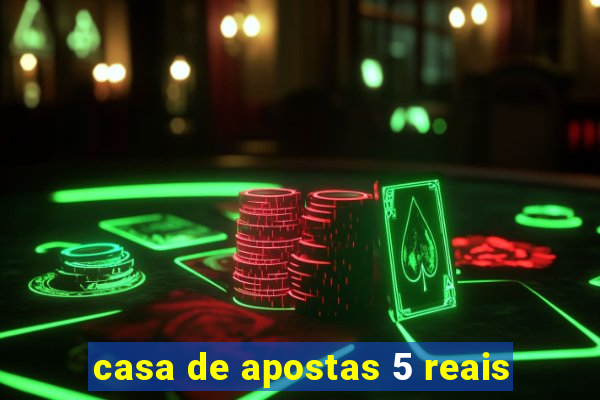 casa de apostas 5 reais