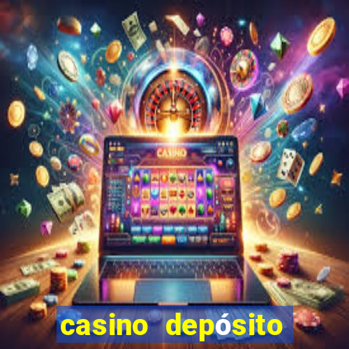 casino depósito mínimo de 5 reais