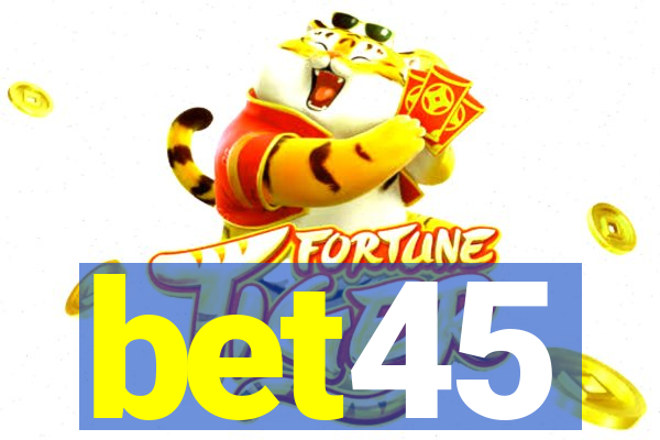 bet45