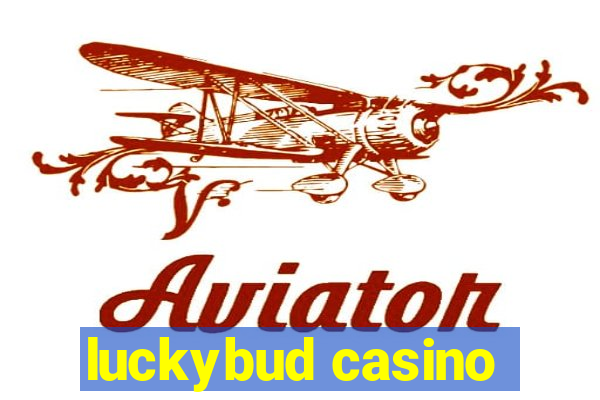 luckybud casino