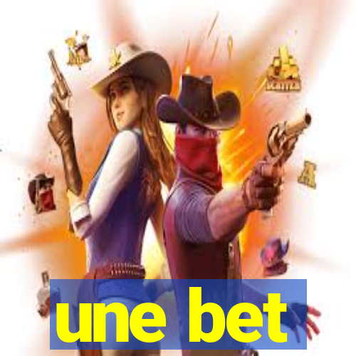 une bet